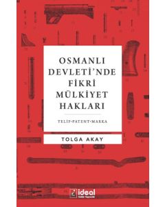 Osmanlı'da Fikri Mülkiyet Hakları