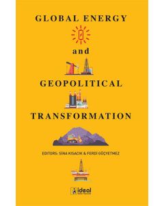 Global Energy and Geopolitical Transformation