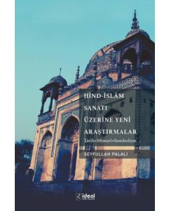 Hind-İslâm Sanatı Üzerine Yeni Araştırmalar