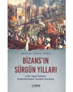 Bizans'ın Sürgün Yılları