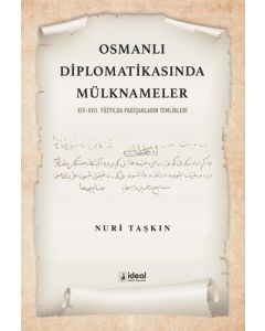 Osmanlı Diplomatikasında Mülknameler