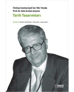 Prof. Dr. Zeki Arıkan Anısına Tarih Tasarımları