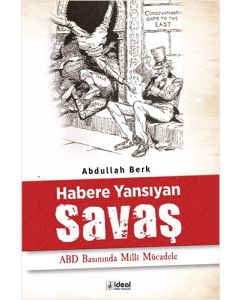 Habere Yansıyan Savaş - ABD Basınında Milli Mücadele