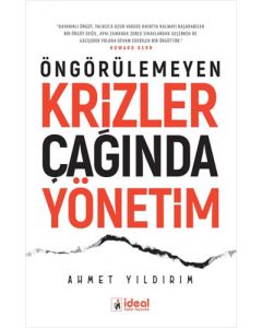 Öngörülemeyen Krizler Çağında Yönetim