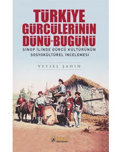 Türkiye Gürcülerinin Dünü Bugünü
