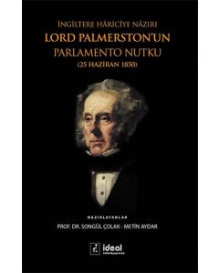 İngiltere Hâriciye Nâzırı Lord Palmerston'un Parlemento Nutku