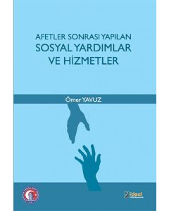 Afetler Sonrası Yapılan Sosyal Yardımlar ve Hizmetler