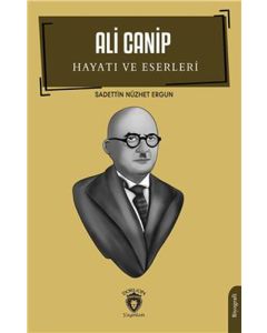 Ali Canip Hayatı ve Eserleri