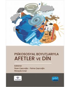 Psikososyal Boyutlarıyla Afetler ve Din 