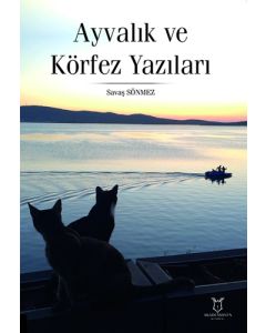 Ayvalık ve Körfez Yazıları