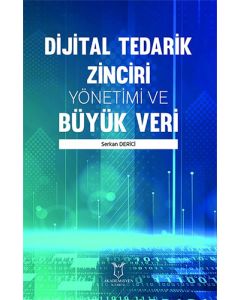 Dijital Tedarik Zinciri Yönetimi ve Büyük Veri