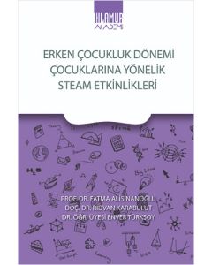 Erken Çocukluk Dönemi Çocuklarına Yönelik Stem Etkinlikleri