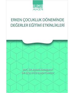 Erken Çocukluk Döneminde Değerler Eğitimi