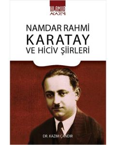 Namdar Rahmi Karatay ve Hiciv Şiirleri