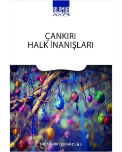 Çankırı Halk İnanışları