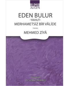 Eden Bulur Yahut Merhametsiz Bir Valide