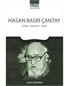 Hasan Basri Çantay - Devir-Şahsiyet-Eser