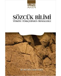 Sözcük Bilimi - Türkiye Türkçesinden Örneklerle