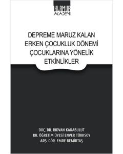 Depreme Maruz Kalan Erken Çocukluk Dönemi Çocuklarına Yönelik Etkinlikler