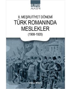 2. Meşrutiyet Dönemi Türk Romanında Meslekler