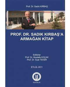 Prof. Dr. Sadık Kırbaş'a Armağan Kitap