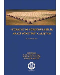 “Türkiye'de Sürdürülebilir Arazi Yönetimi” Çalıştayı