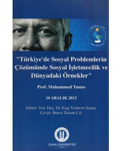 “Türkiye'de Sosyal Problemlerin Çözümünde Sosyal İşletmecilik ve Dünyadaki Örnekler”