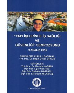 “Yapı İşlerinde İş Sağlığı ve Güvenliği” Sempozyumu