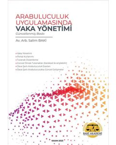 Arabuluculuk Uygulamasında Vaka Yönetimi