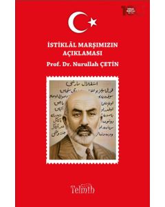 İstiklâl Marşımızın Açıklaması