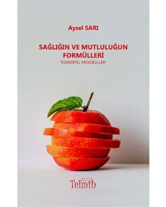 Sağlığın ve Mutluluğun Formülleri - Esansiyel Moleküller