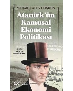 Atatürk’ün Kamusal Ekonomi Politikası