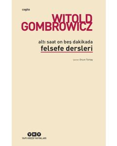 Altı Saat On Beş Dakikada Felsefe Dersleri