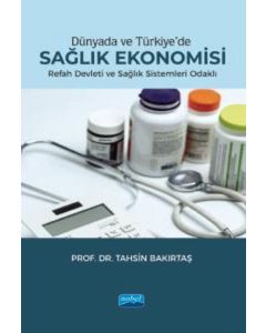 Dünyada ve Türkiye'de Sağlık Ekonomisi