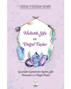 Holistik Şifa ve Doğal Taşlar