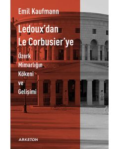 Ledoux'dan Le Corbusier'ye