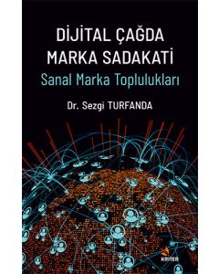 Dijital Çağda Marka Sadakati