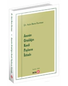 Anonim Ortaklığın Kendi Paylarını İktisabı