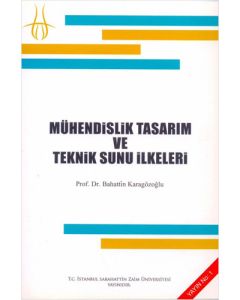 Mühendislik Tasarım ve Teknik Sunu İlkeleri