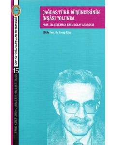 Çağdaş Türk Düşüncesinin İnşası Yolunda