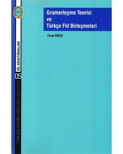 Gramerleşme Teorisi ve Türkçe Fiil Birleşmeleri