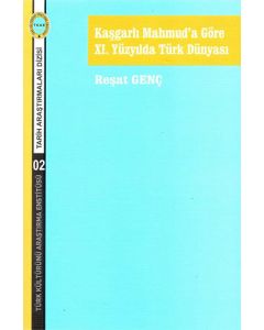 Kaşgarlı Mahmud'a Göre 11. Yüzyılda Türk Dünyası