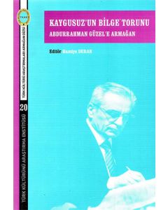 Kaygusuz'un Bilge Torunu Abdurrahman Güzel'e Armağan