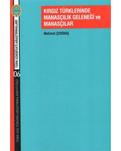 Kırgız Türklerinde Manasçılık Geleneği ve Manasçılar