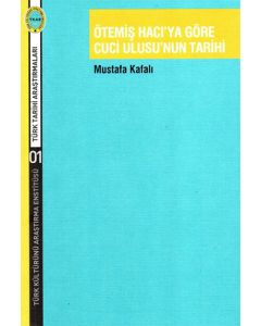 Ötemiş Hacı'ya Göre Cuci Ulusu'nun Tarihi