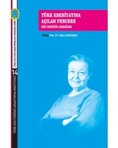 Türk Edebiyatına Açılan Pencere - İnci Enginün Armağanı