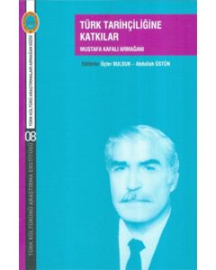 Türk Tarihçiliğine Katkılar