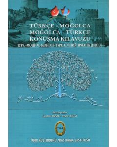 Türkçe-Moğolca Moğolca-Türkçe Konuşma Kılavuzu