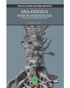 Ana-Oğuzca Durum Morfemleri