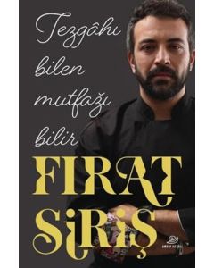 Tezgahı Bilen Mutfağı Bilir
